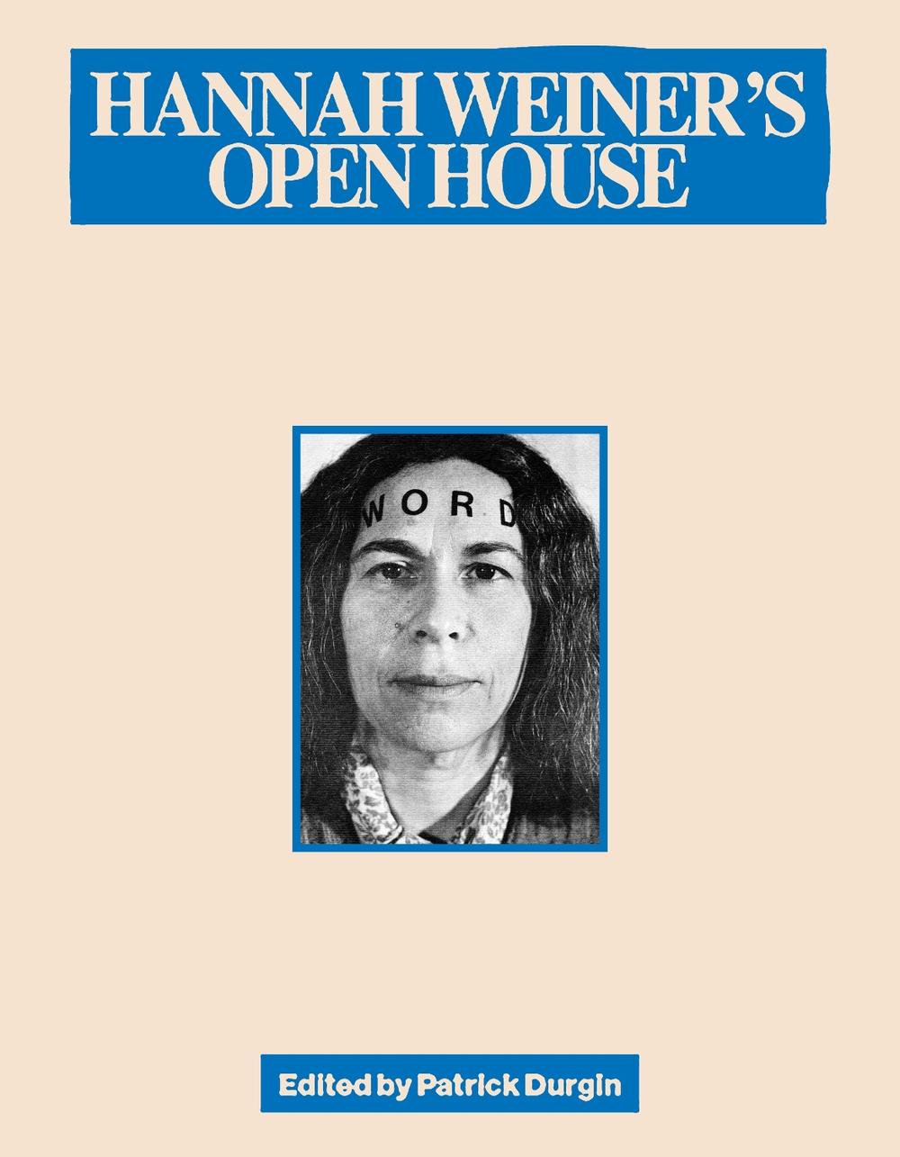 Hannah Weiner's Open House by Hannah Weiner - ISBN: 9781643623269