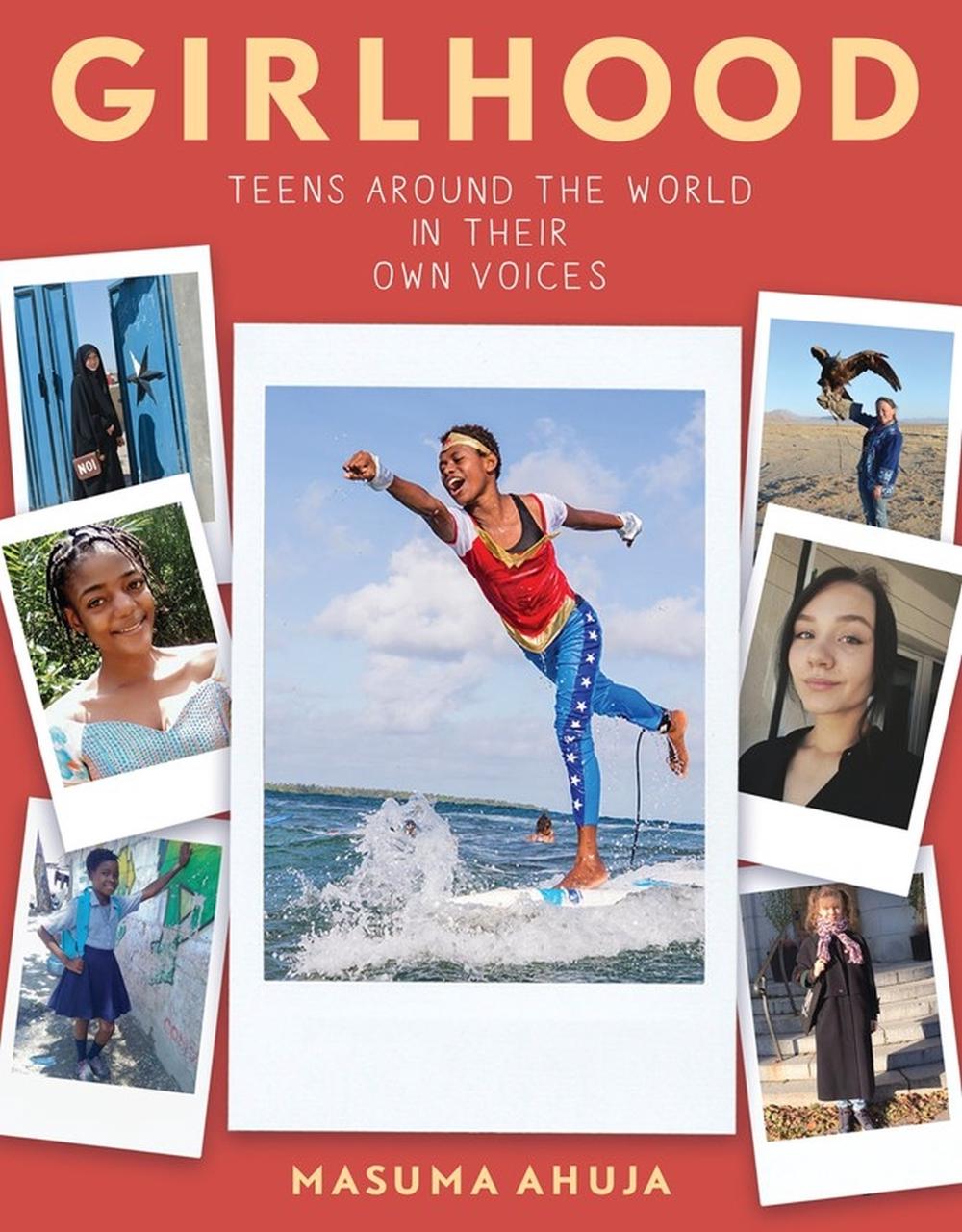 Girlhood: Teens around the World in Their Own Voices, 9781643750118