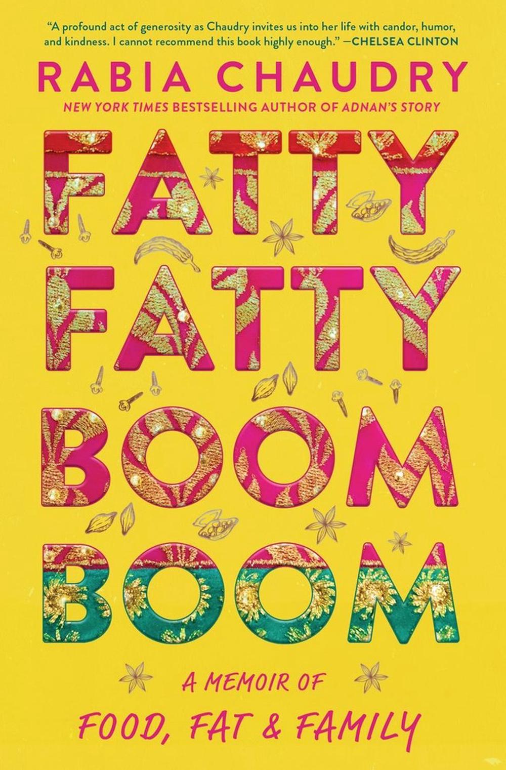 Fatty Fatty Boom Boom by Rabia Chaudry - ISBN: 9781643750385