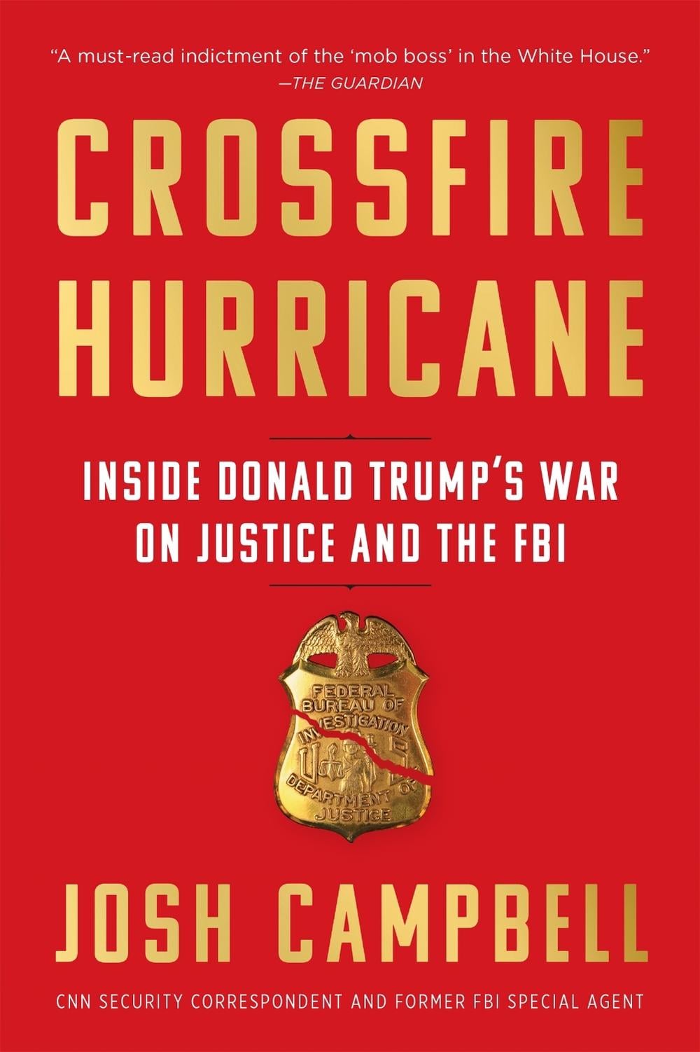 Crossfire Hurricane by Josh Campbell - ISBN: 9781643750811