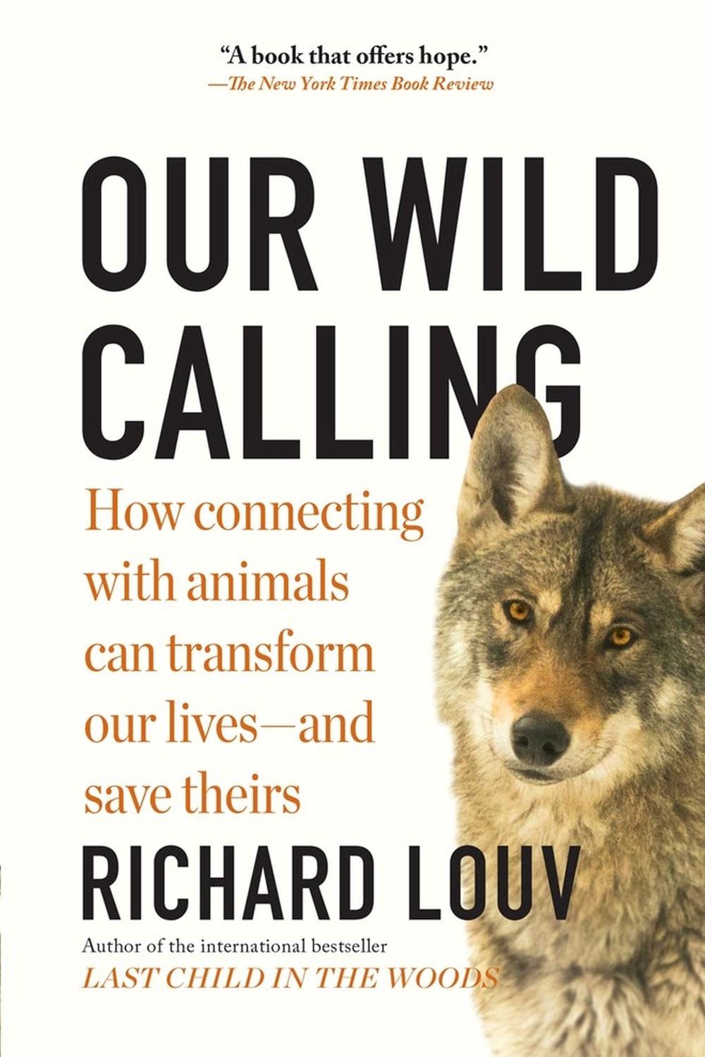 Our Wild Calling by Richard Louv - ISBN: 9781643750842
