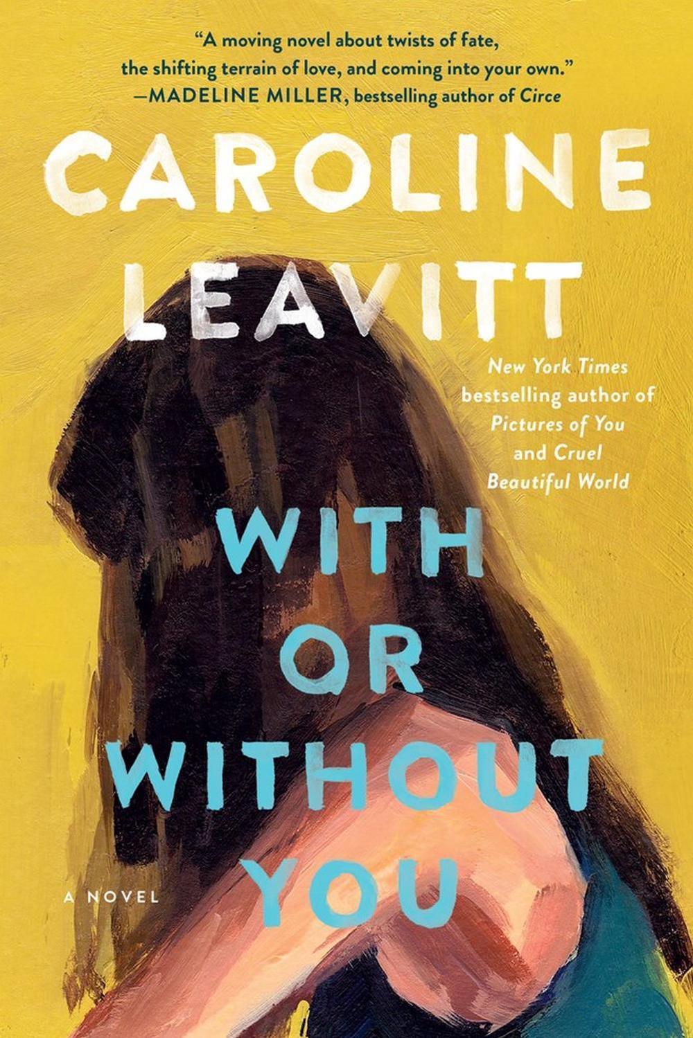 With or Without You by Caroline Leavitt - ISBN: 9781643751436