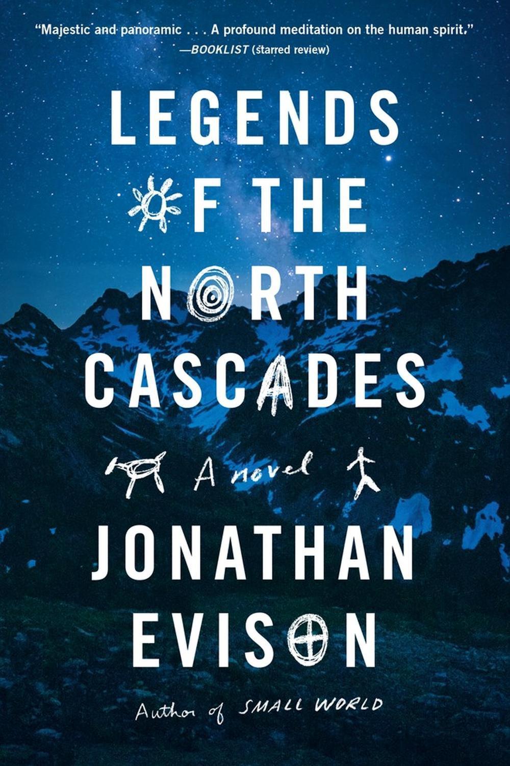 Legends of the North Cascades by Jonathan Evison - ISBN: 9781643752488