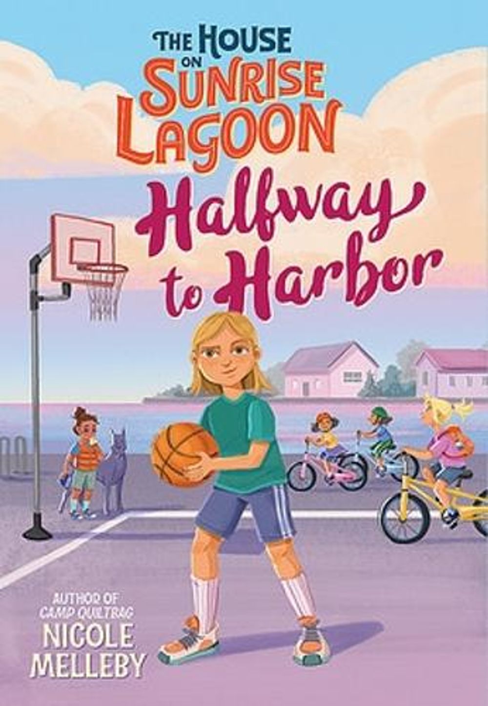 The House on Sunrise Lagoon: Halfway to Harbor by Nicole Melleby - ISBN: 9781643753126