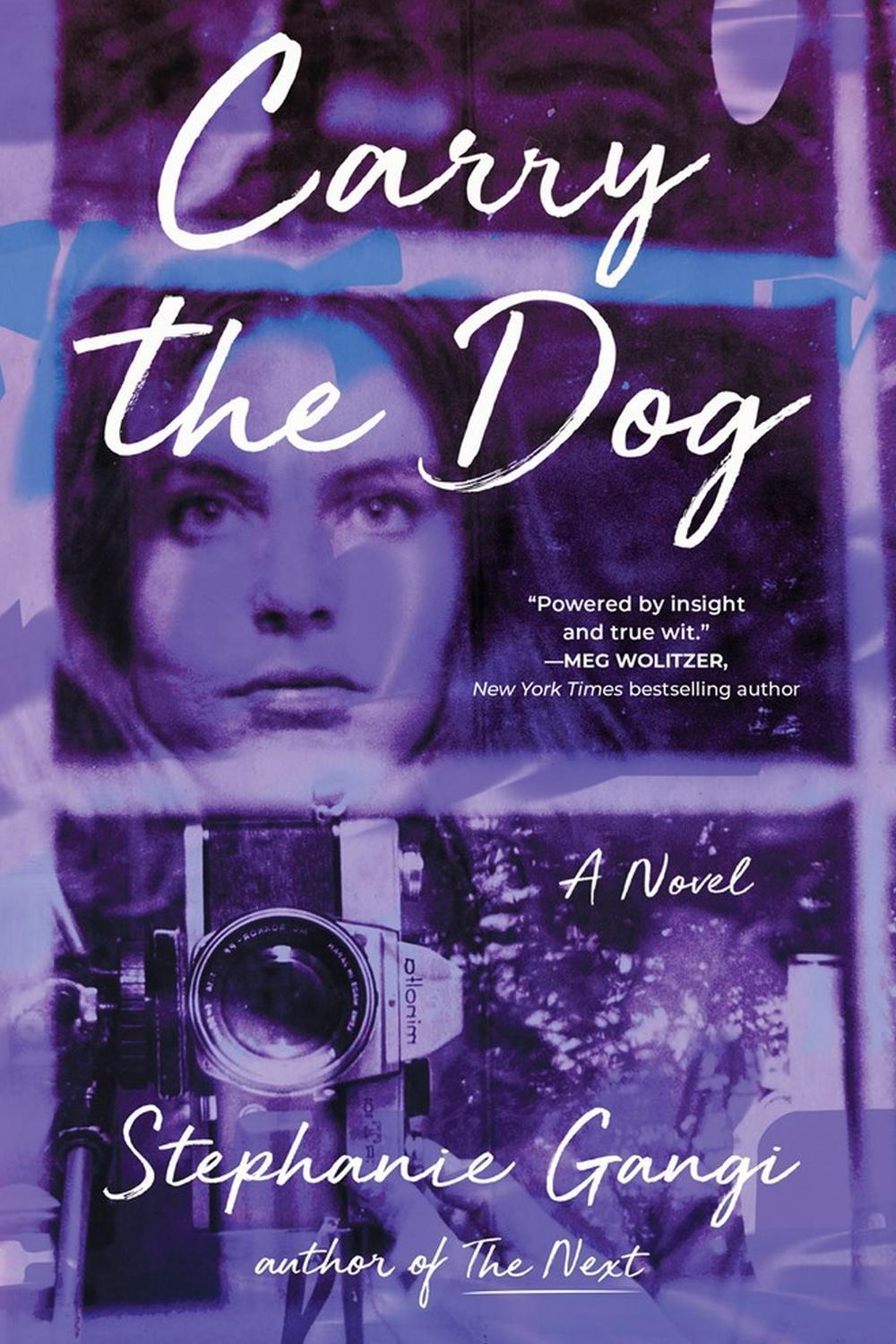 Carry the Dog by Stephanie Gangi - ISBN: 9781643753270
