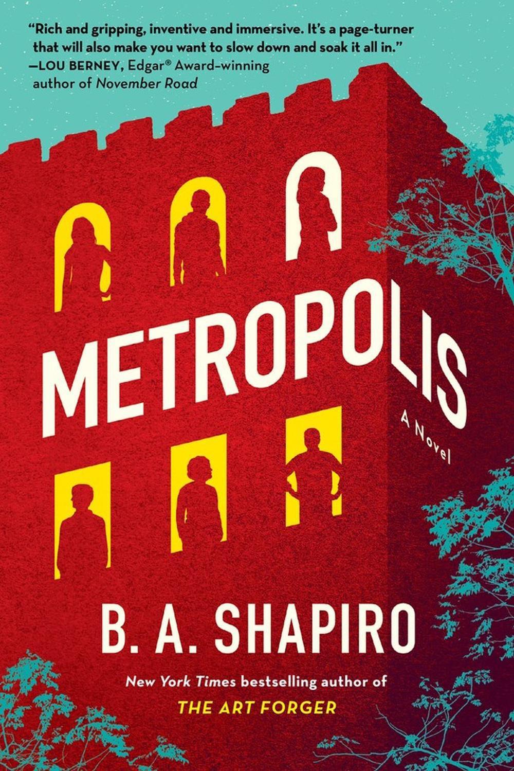 Metropolis by B.A. Shapiro - ISBN: 9781643753881