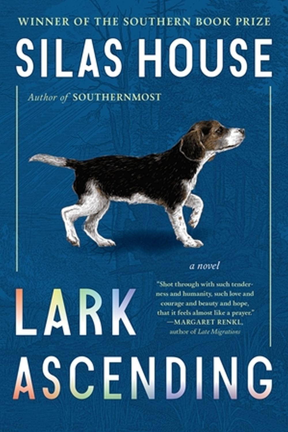 Lark Ascending by Silas House - ISBN: 9781643753935
