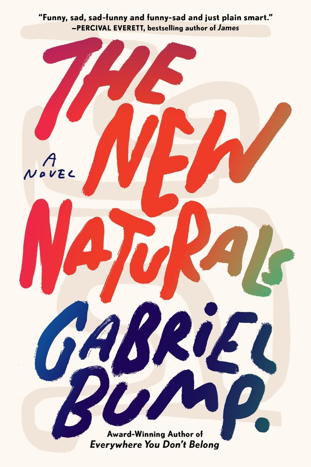 The New Naturals by Gabriel Bump - ISBN: 9781643755335