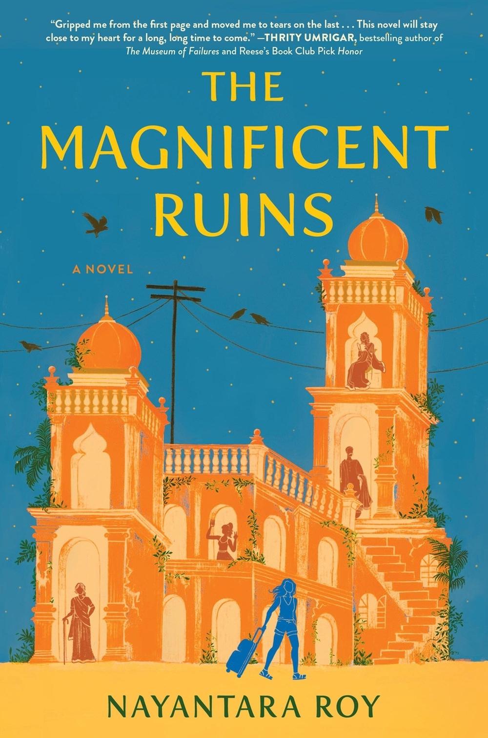 The Magnificent Ruins by Nayantara Roy - ISBN: 9781643755847
