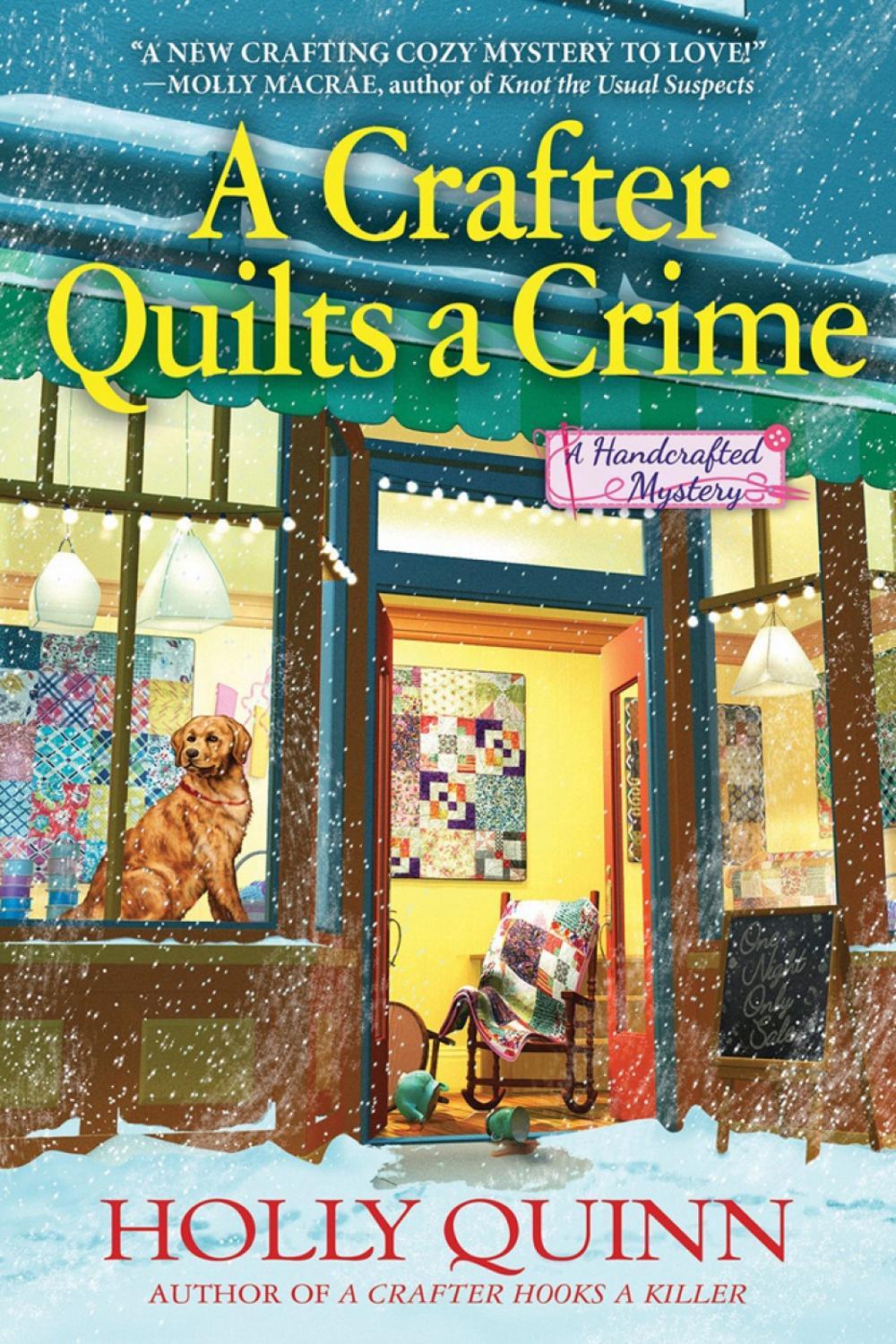 A Crafter Quilts a Crime by Holly Quinn - ISBN: 9781643852904
