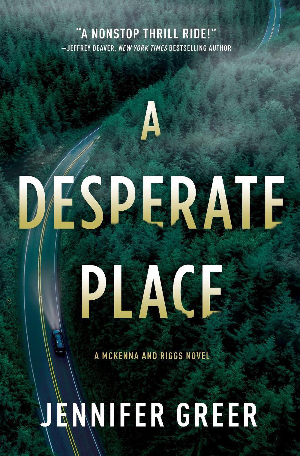 A Desperate Place by Jennifer Greer - ISBN: 9781643853840