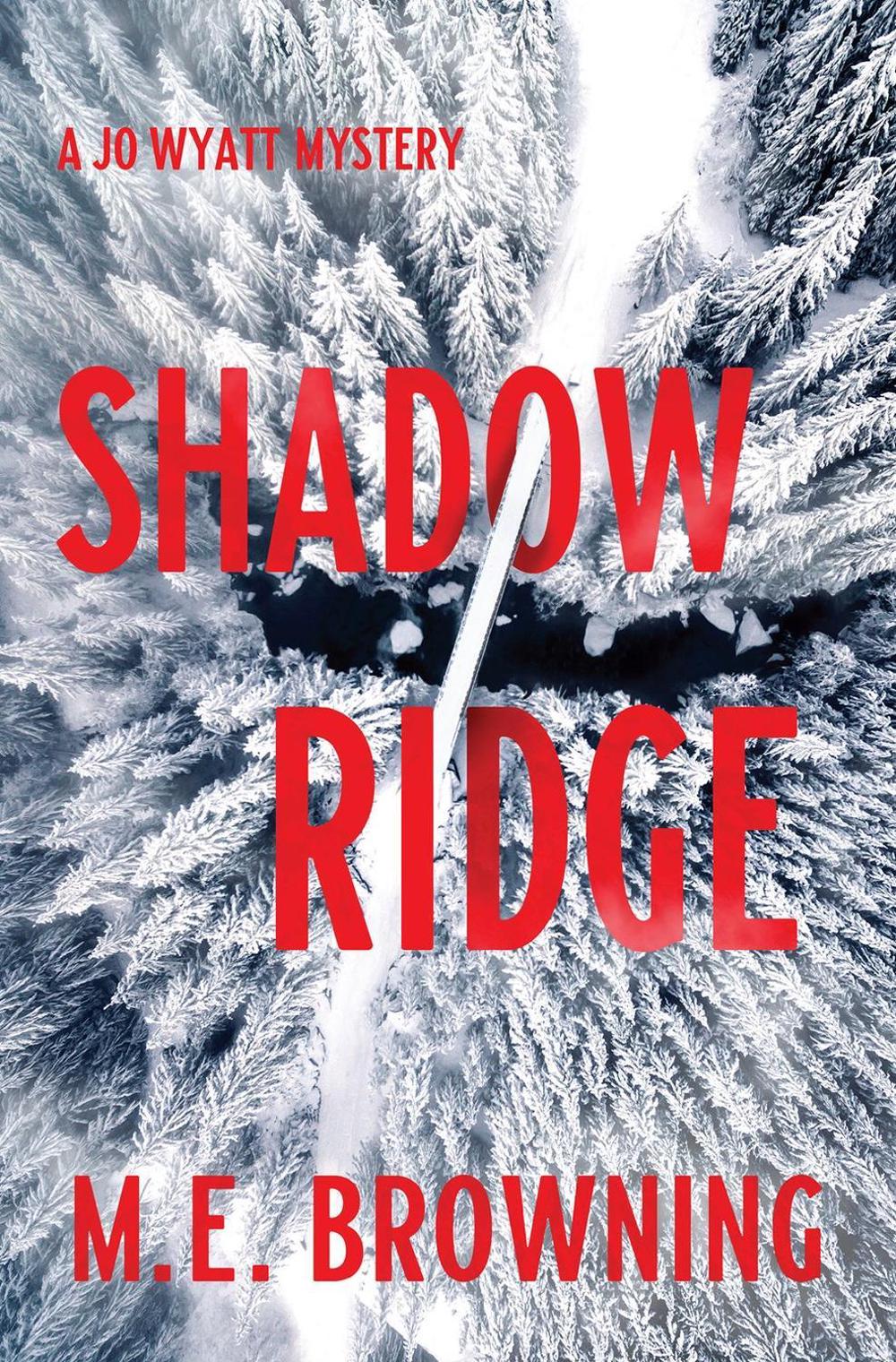 Shadow Ridge by M.E. Browning - ISBN: 9781643855356