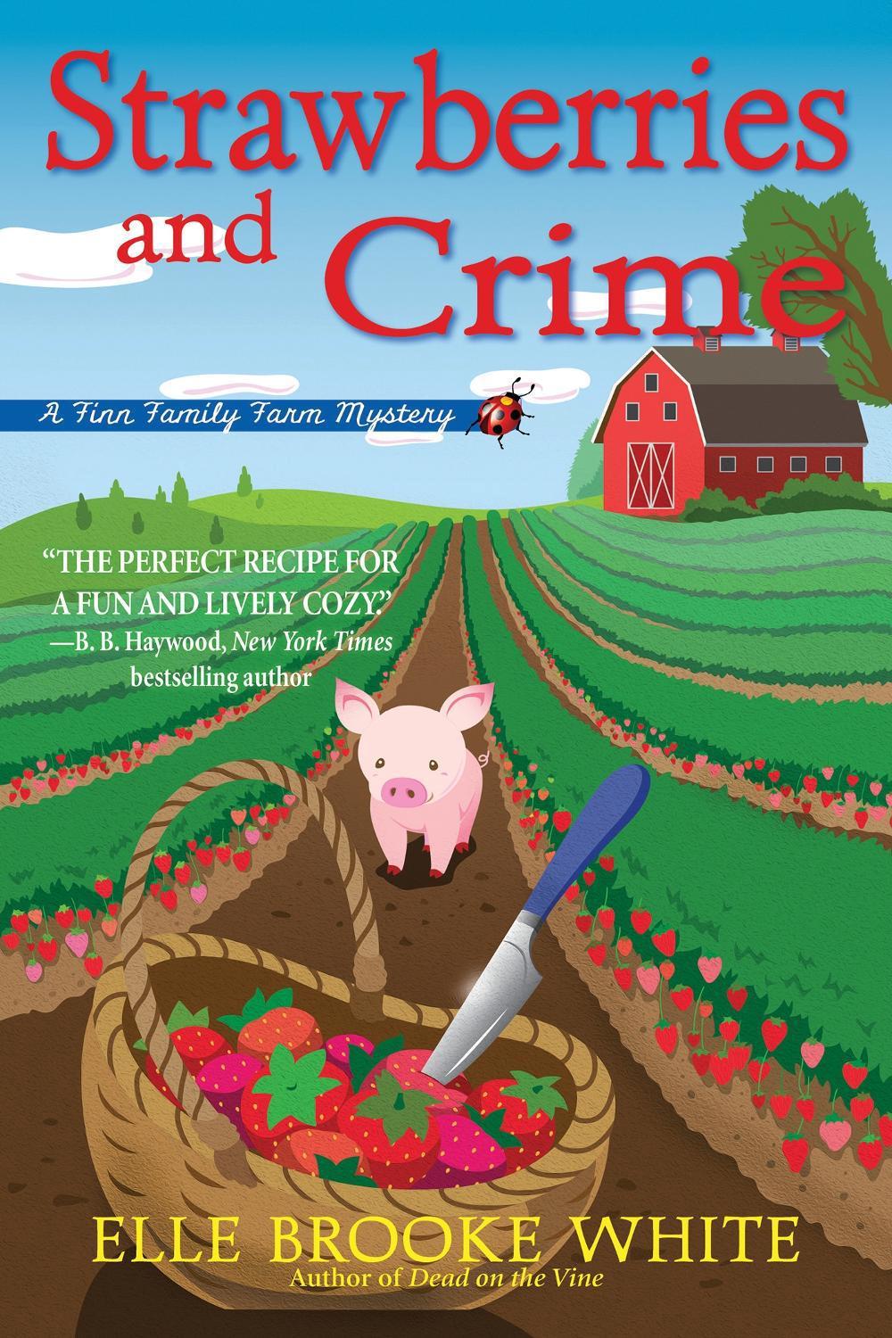 Strawberries and Crime by Elle Brook White - ISBN: 9781643855783