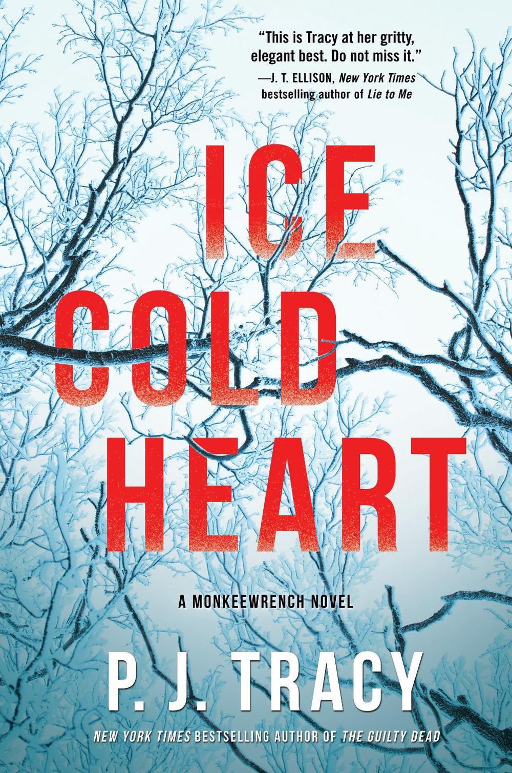 Ice Cold Heart by P.J. Tracy - ISBN: 9781643856087