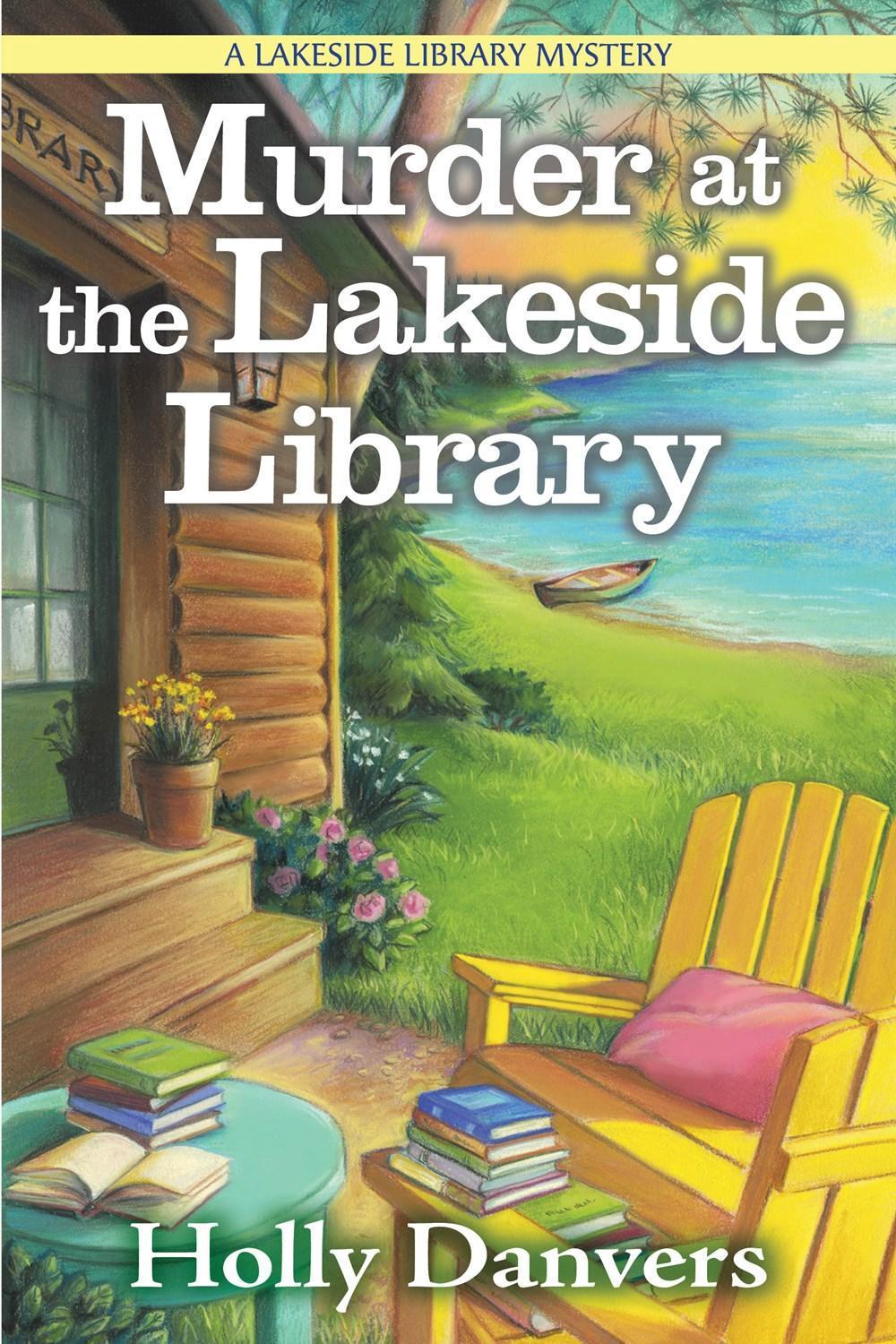 Murder at the Lakeside Library by Holly Danvers - ISBN: 9781643856322