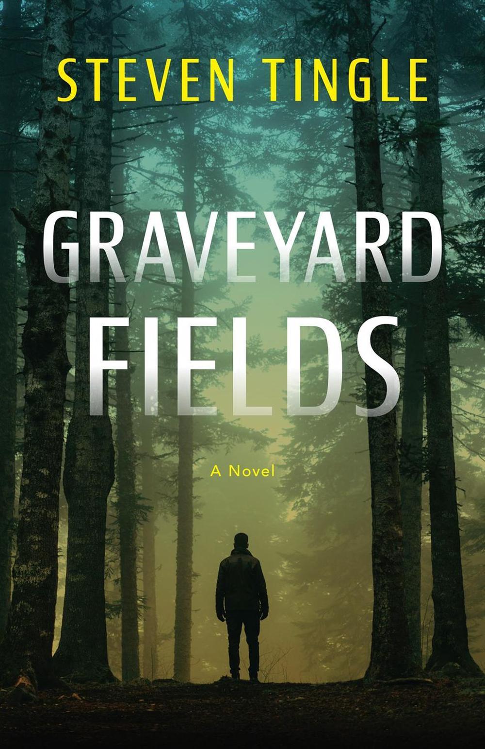 Graveyard Fields by Steven Tingle - ISBN: 9781643856865