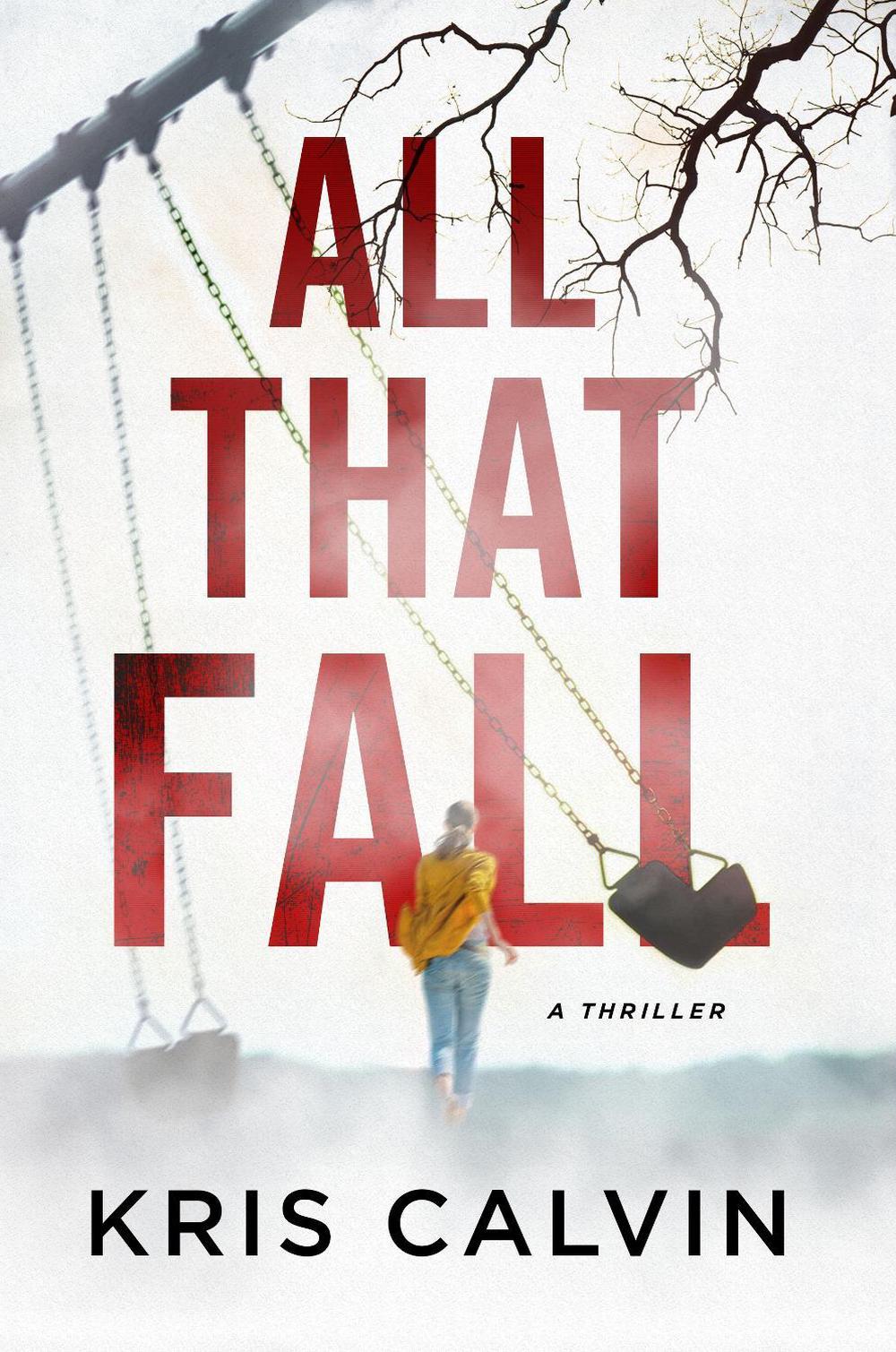 All That Fall by Kris Calvin - ISBN: 9781643856889