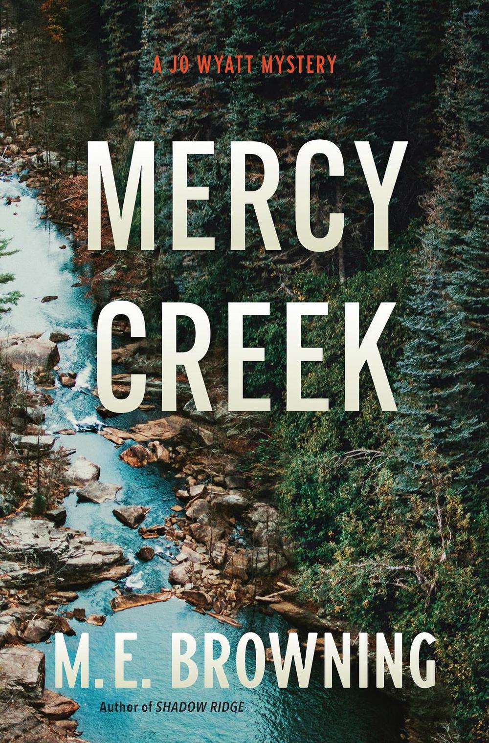 Mercy Creek by M.E. Browning - ISBN: 9781643857626