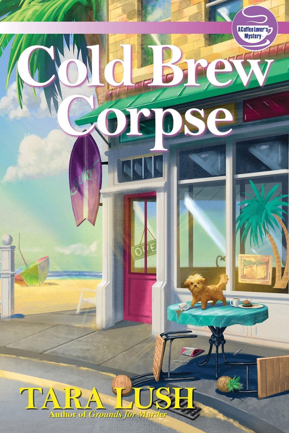 Cold Brew Corpse by Tara Lush - ISBN: 9781643857886
