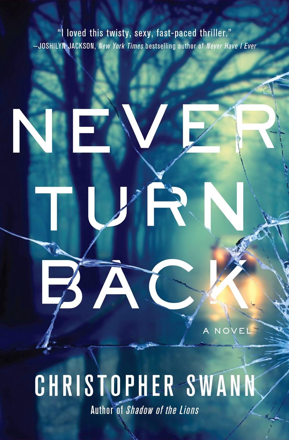 Never Turn Back by Christopher Swann - ISBN: 9781643858081