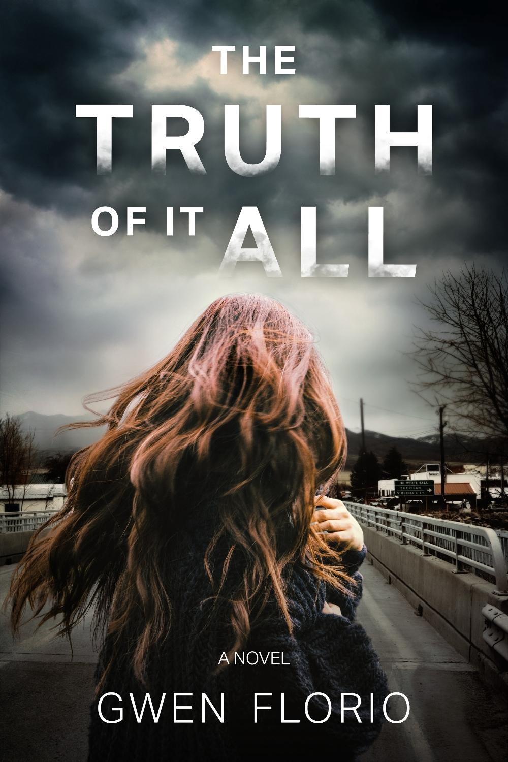 The Truth Of It All by Gwen Florio - ISBN: 9781643858579