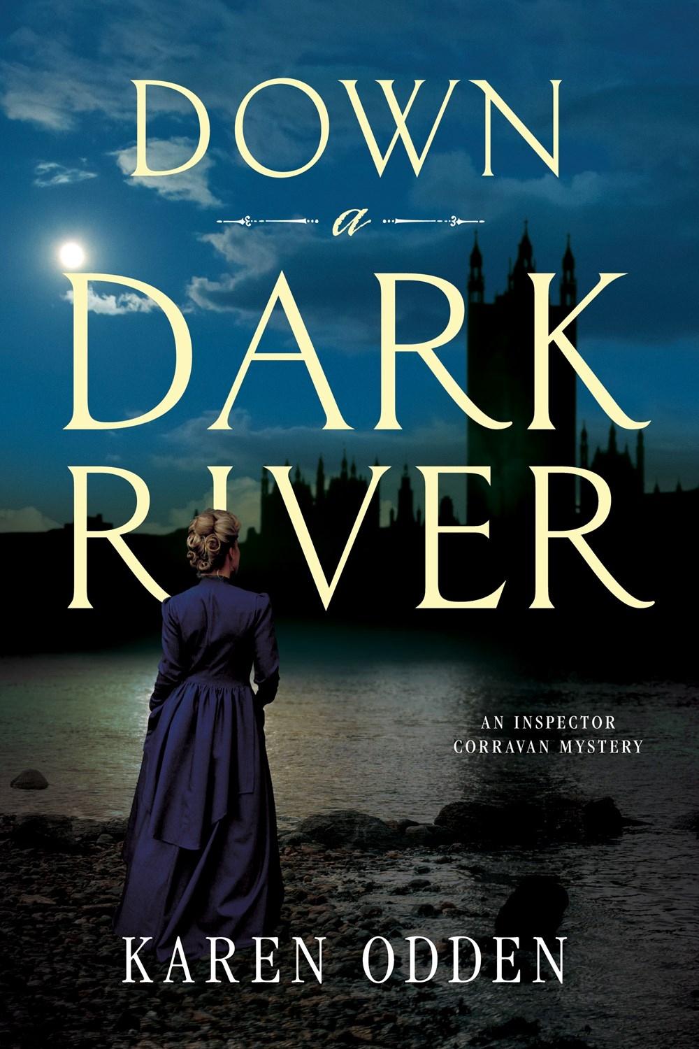 Down a Dark River by Karen Odden - ISBN: 9781643858692