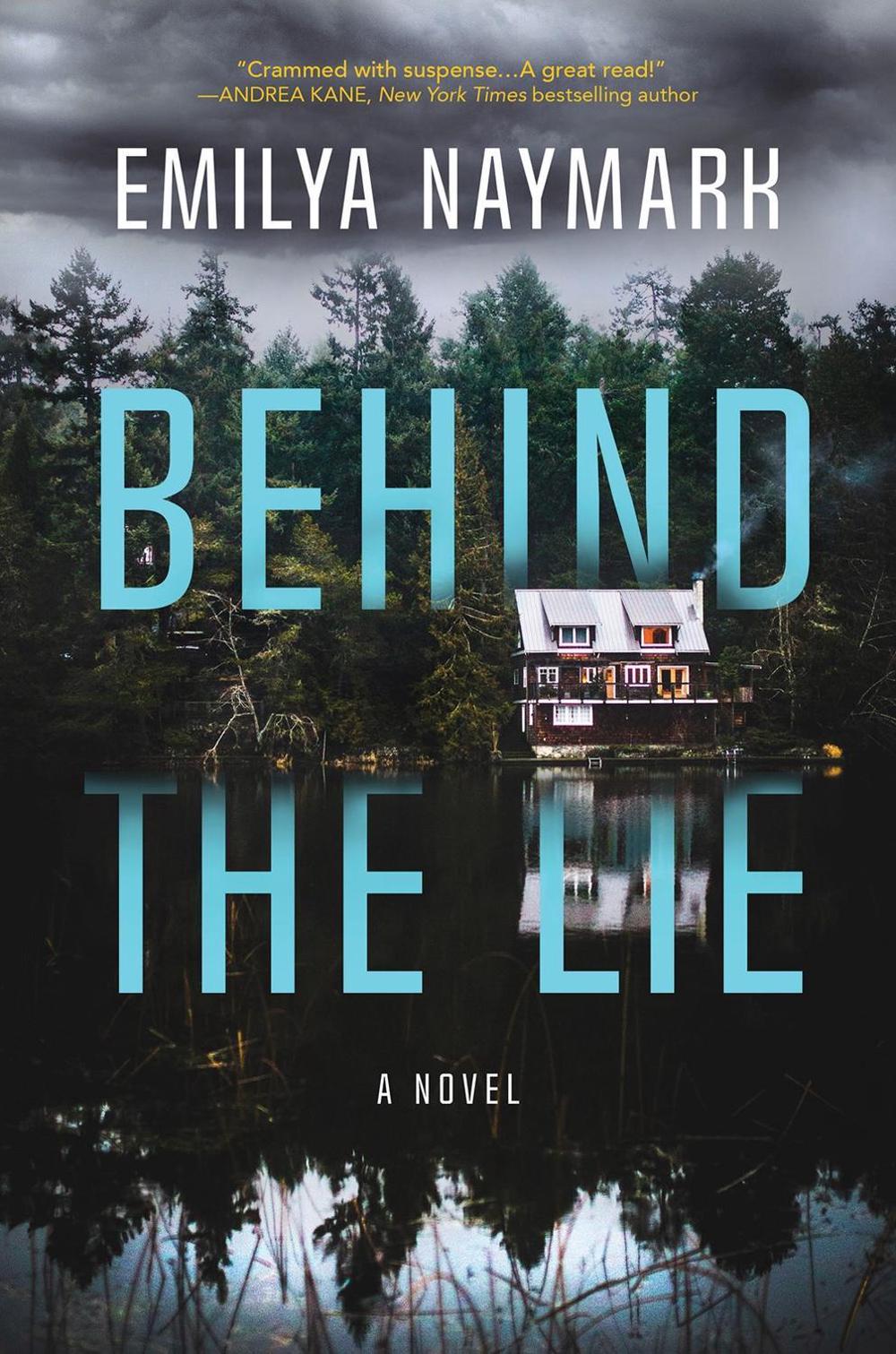 Behind the Lie by Emilya Naymark - ISBN: 9781643858920