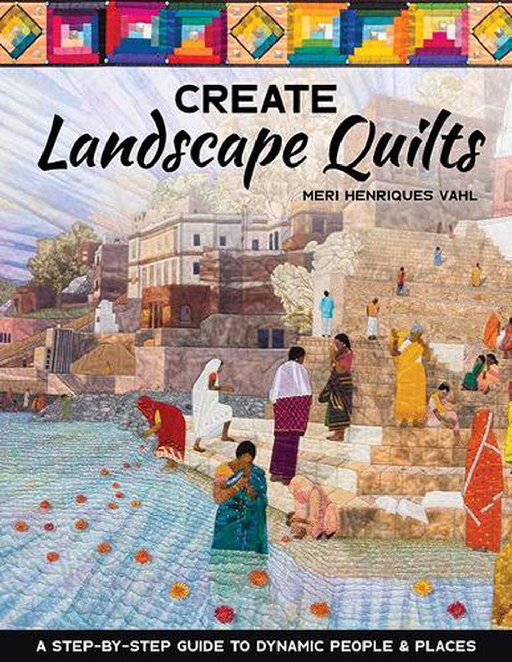 Create Landscape Quilts, 9781644030127