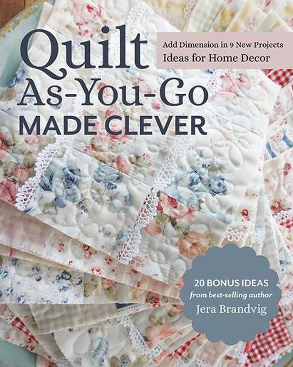 Quilt As-You-Go Made Clever, 9781644030233