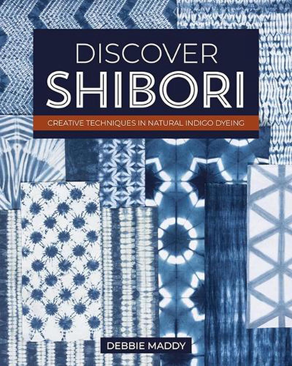 Discover Shibori, 9781644034163