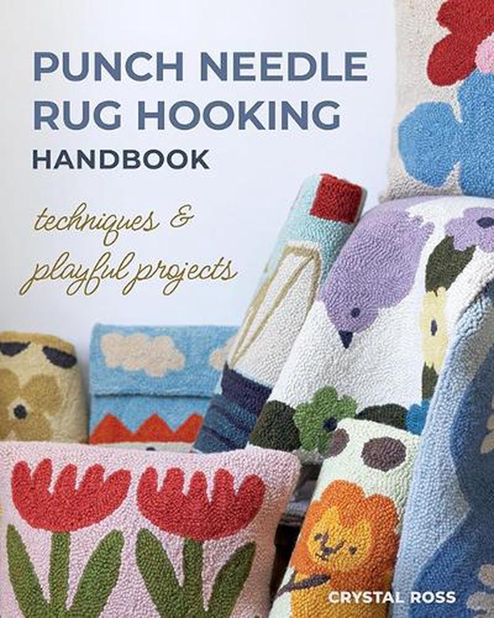Punch Needle Rug Hooking Handbook, 9781644034866