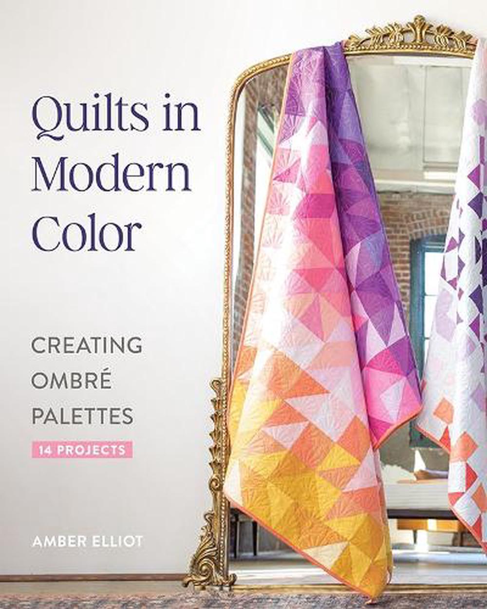 Quilts in Modern Color, 9781644035290