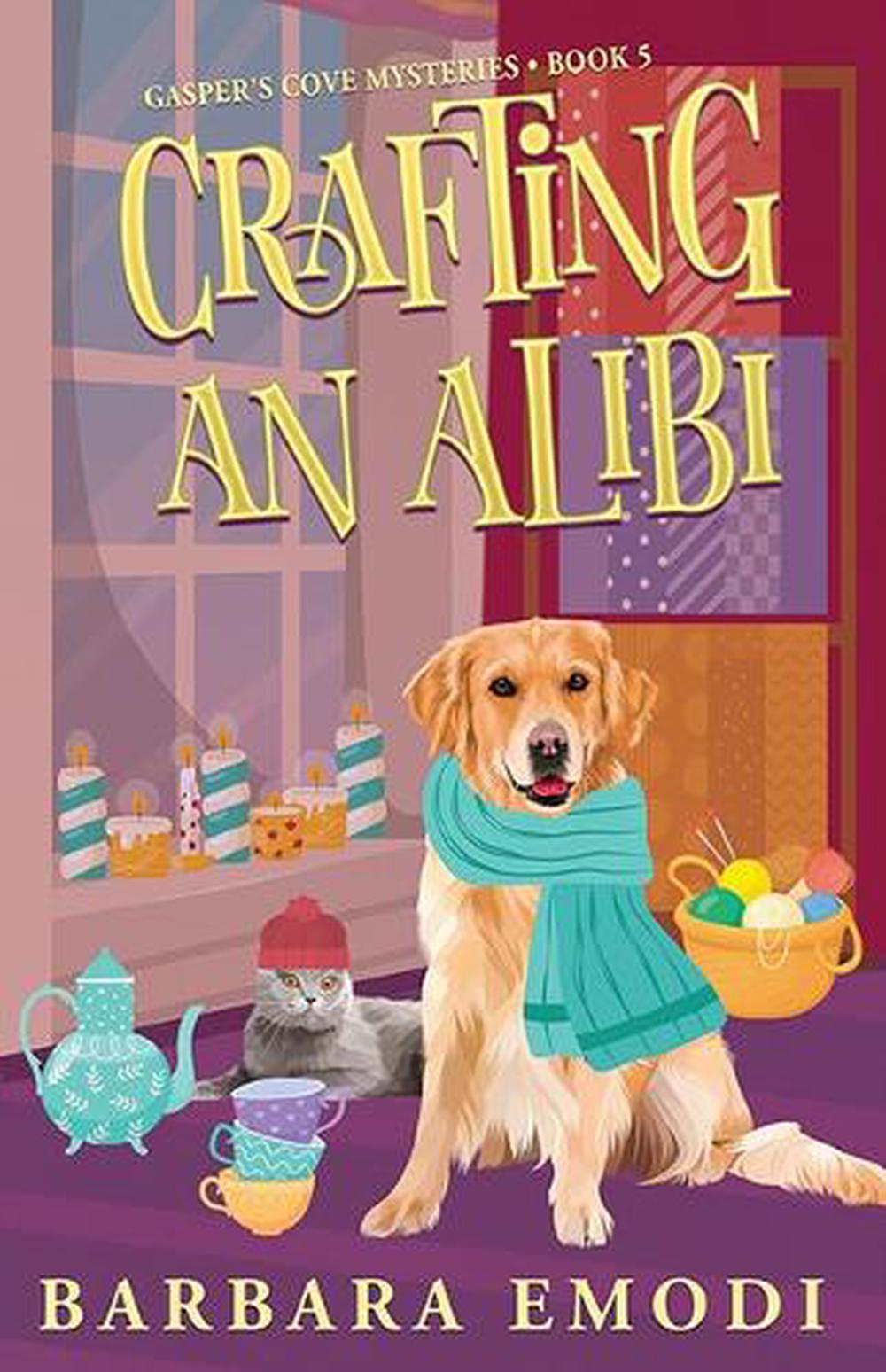 Crafting an Alibi, 9781644036563