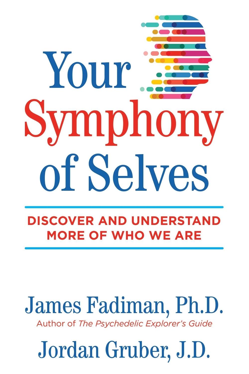 Your Symphony of Selves by James Fadiman - ISBN: 9781644110263