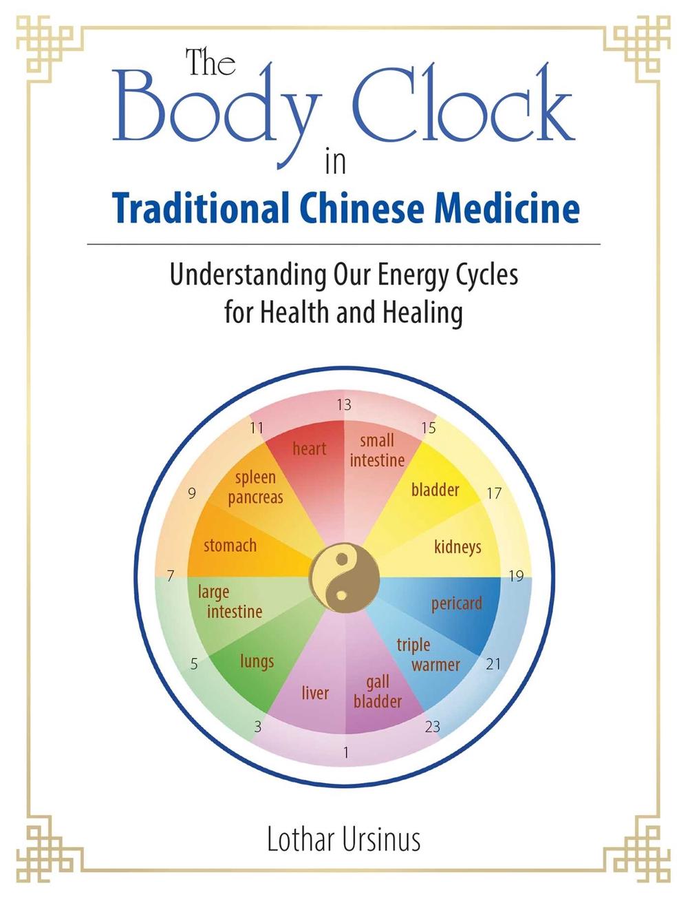 The Body Clock in Traditional Chinese Medicine, 9781644110362