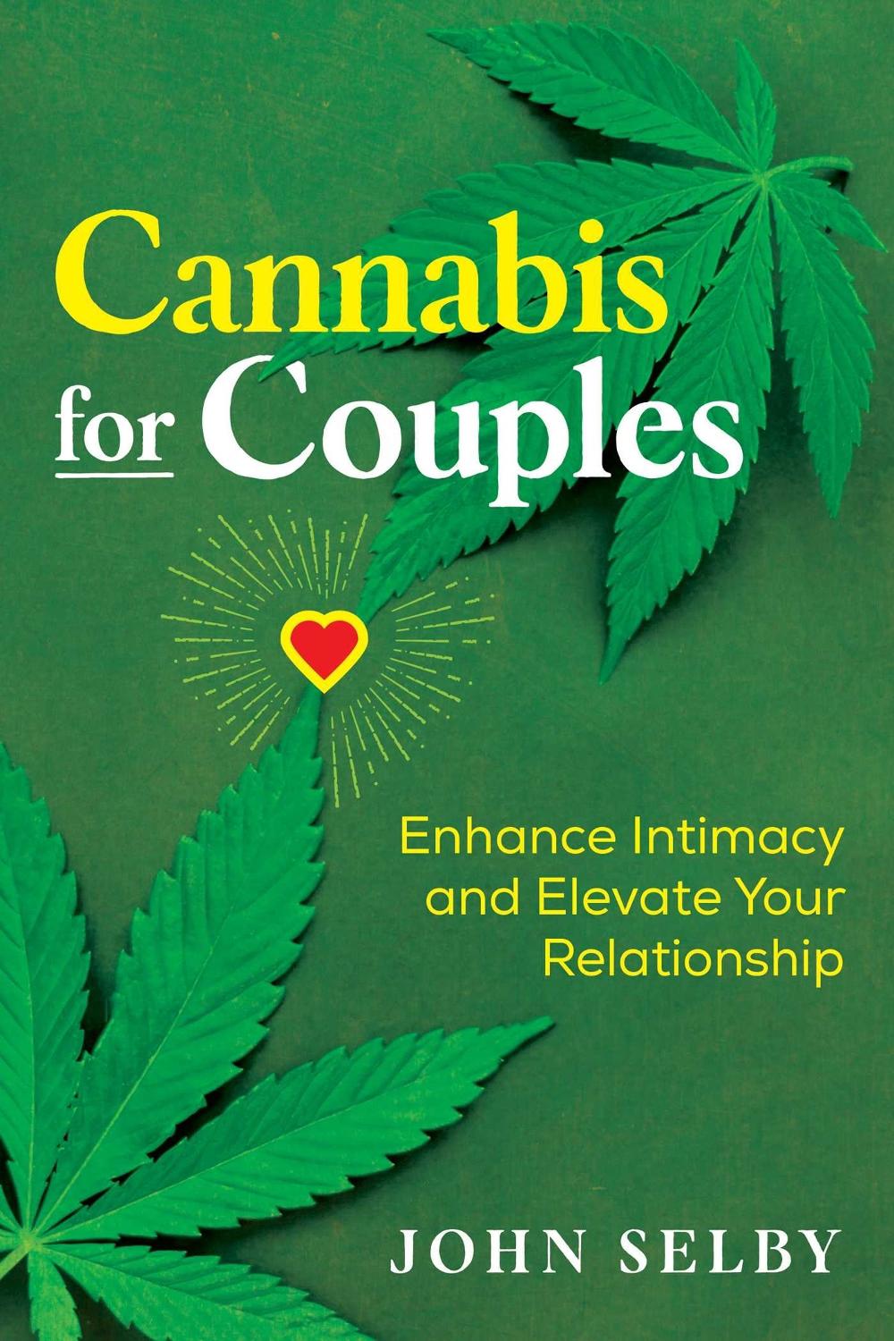 Cannabis for Couples by John Selby - ISBN: 9781644110416