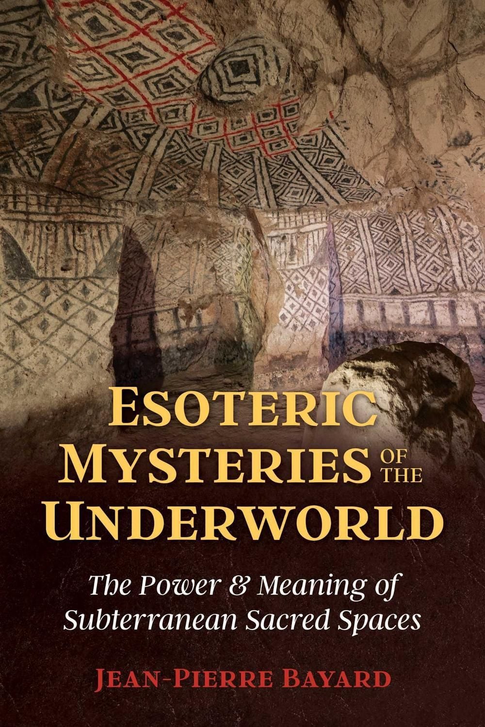Esoteric Mysteries of the Underworld by Jean-Pierre Bayard - ISBN: 9781644110621