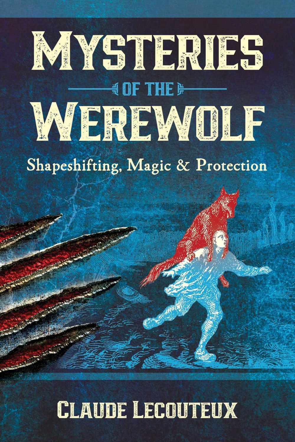 Mysteries of the Werewolf by Claude Lecouteux - ISBN: 9781644110782