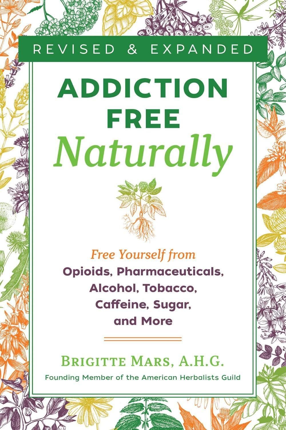 Addiction-Free Naturally by Brigitte Mars - ISBN: 9781644111116