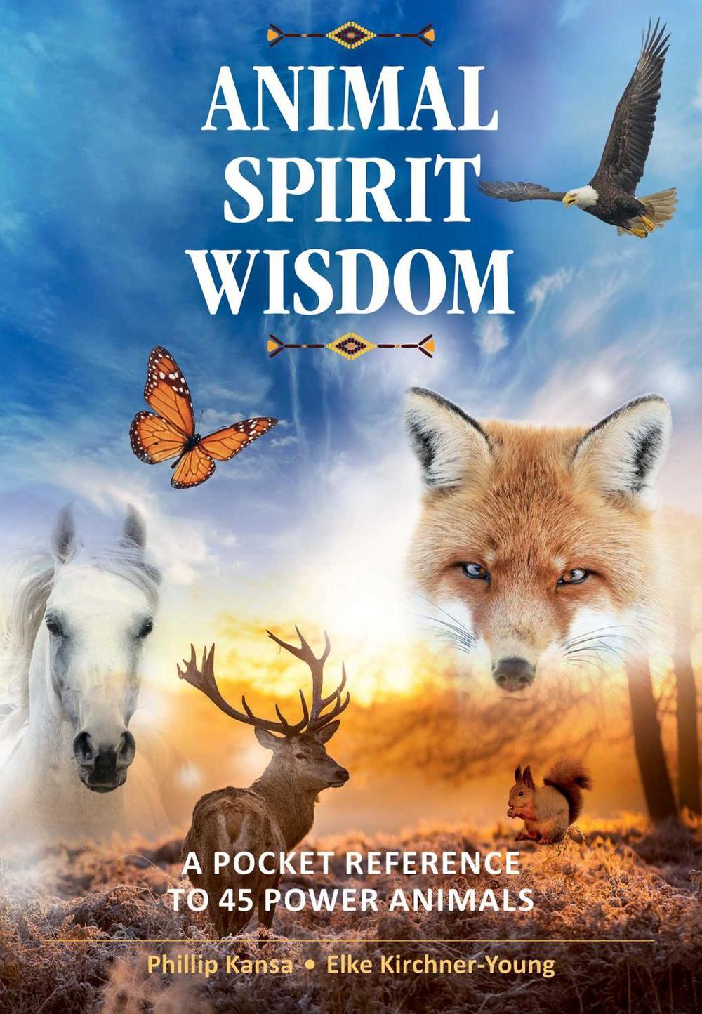 Animal Spirit Wisdom by Phillip Kansa - ISBN: 9781644111154