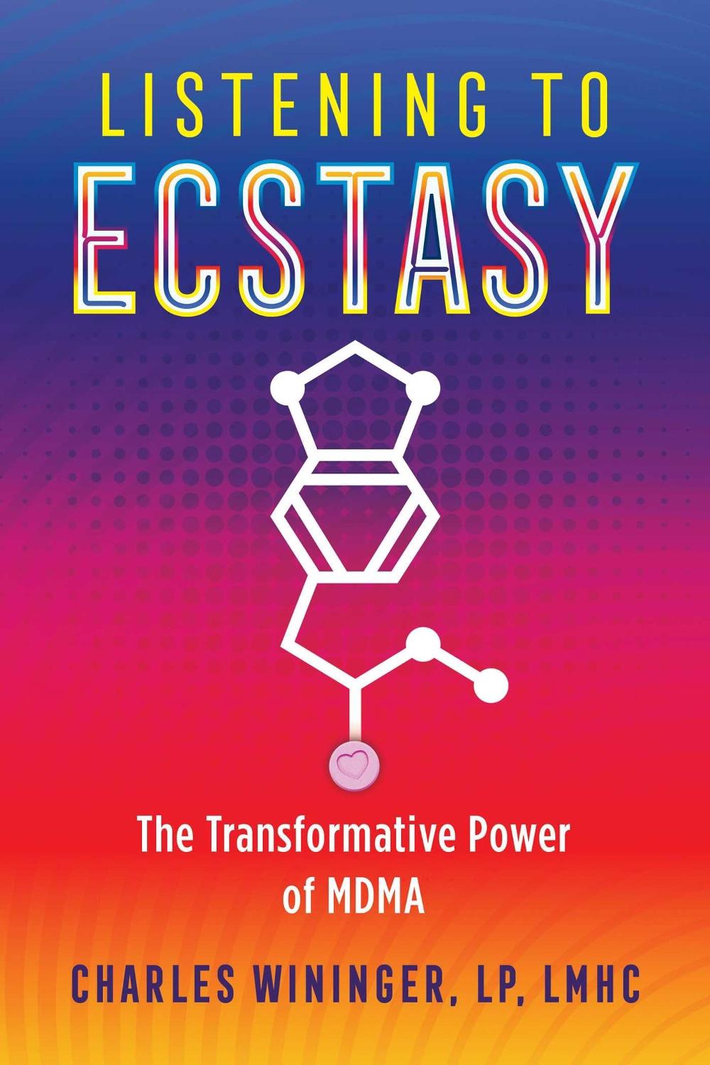 Listening to Ecstasy by Charles Wininger - ISBN: 9781644111161