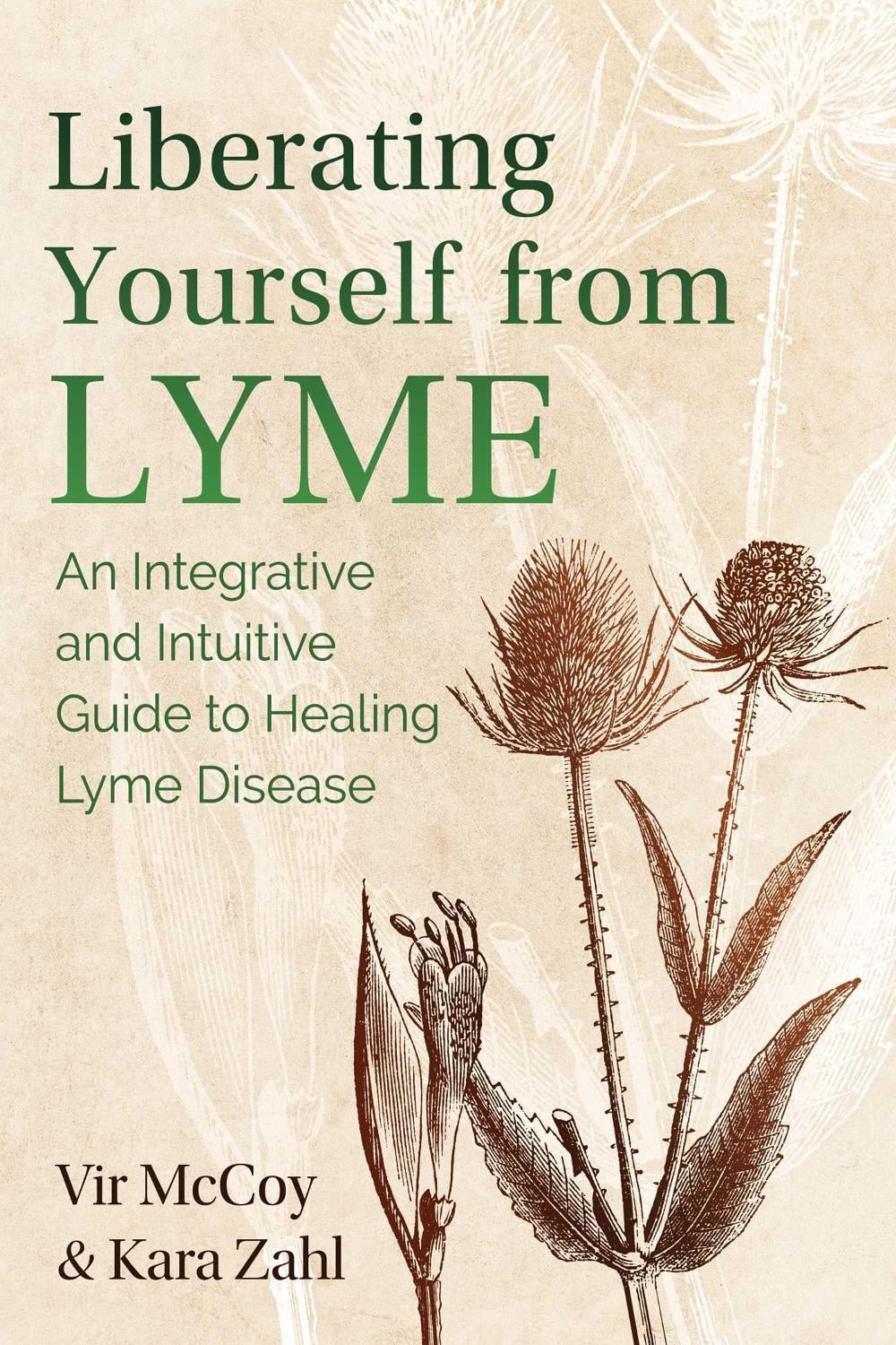 Liberating Yourself from Lyme by Vir McCoy - ISBN: 9781644111550