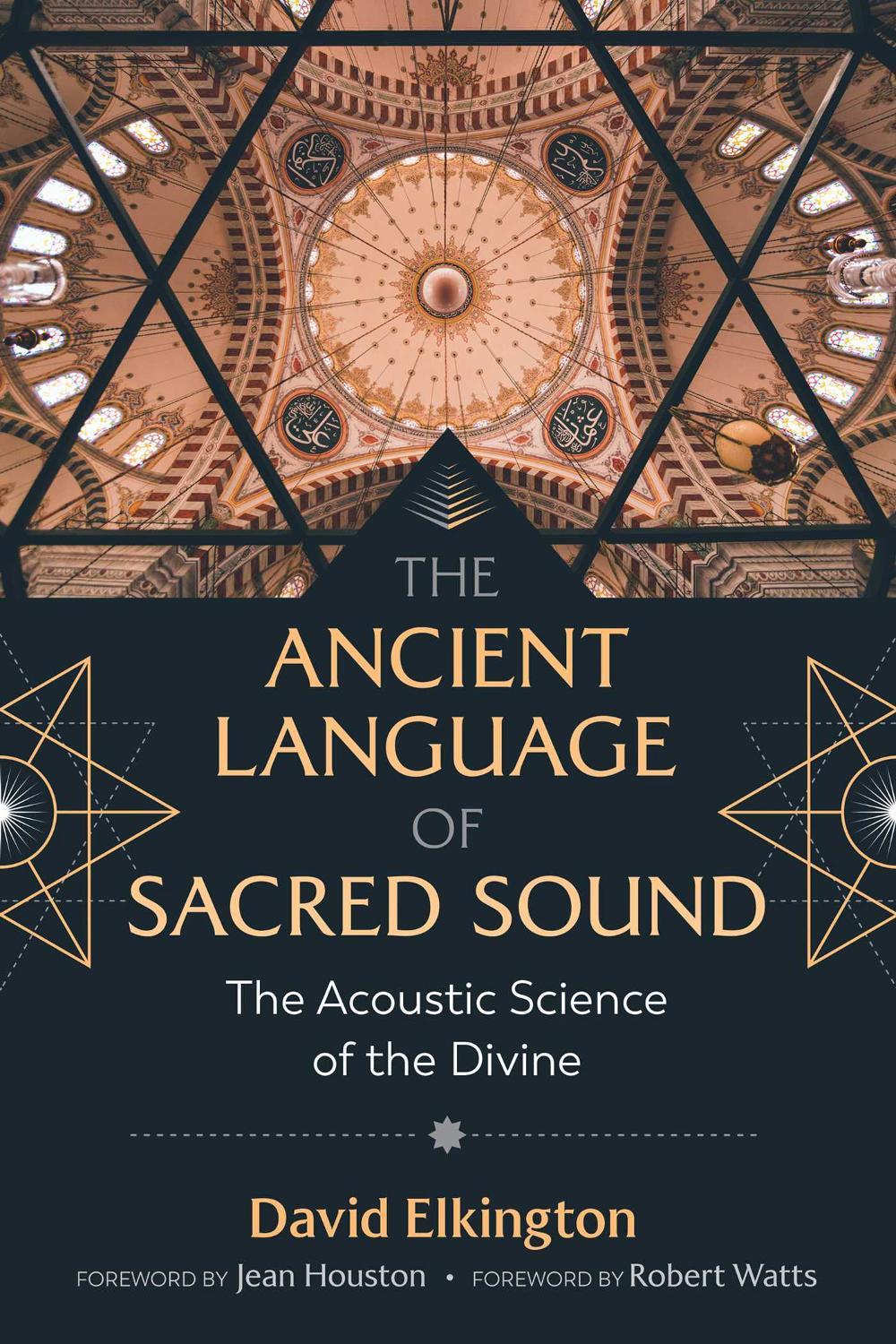The Ancient Language of Sacred Sound, 9781644111659
