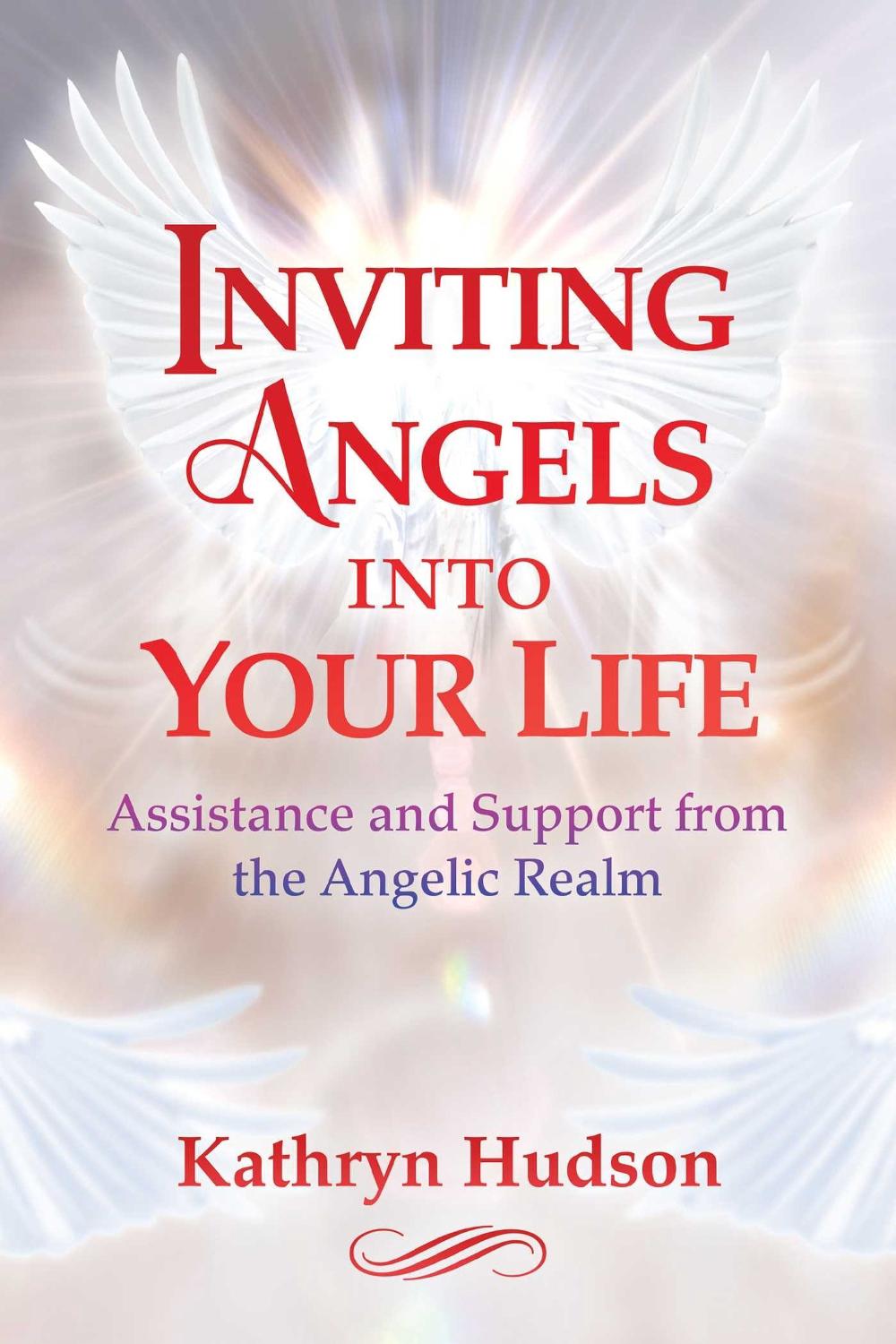 Inviting Angels into Your Life by Kathryn Hudson - ISBN: 9781644111727