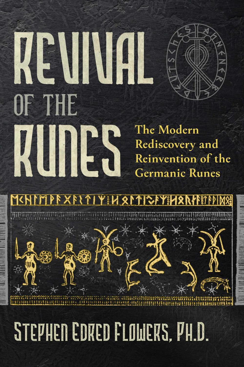 Revival of the Runes by Stephen E. Flowers - ISBN: 9781644111789