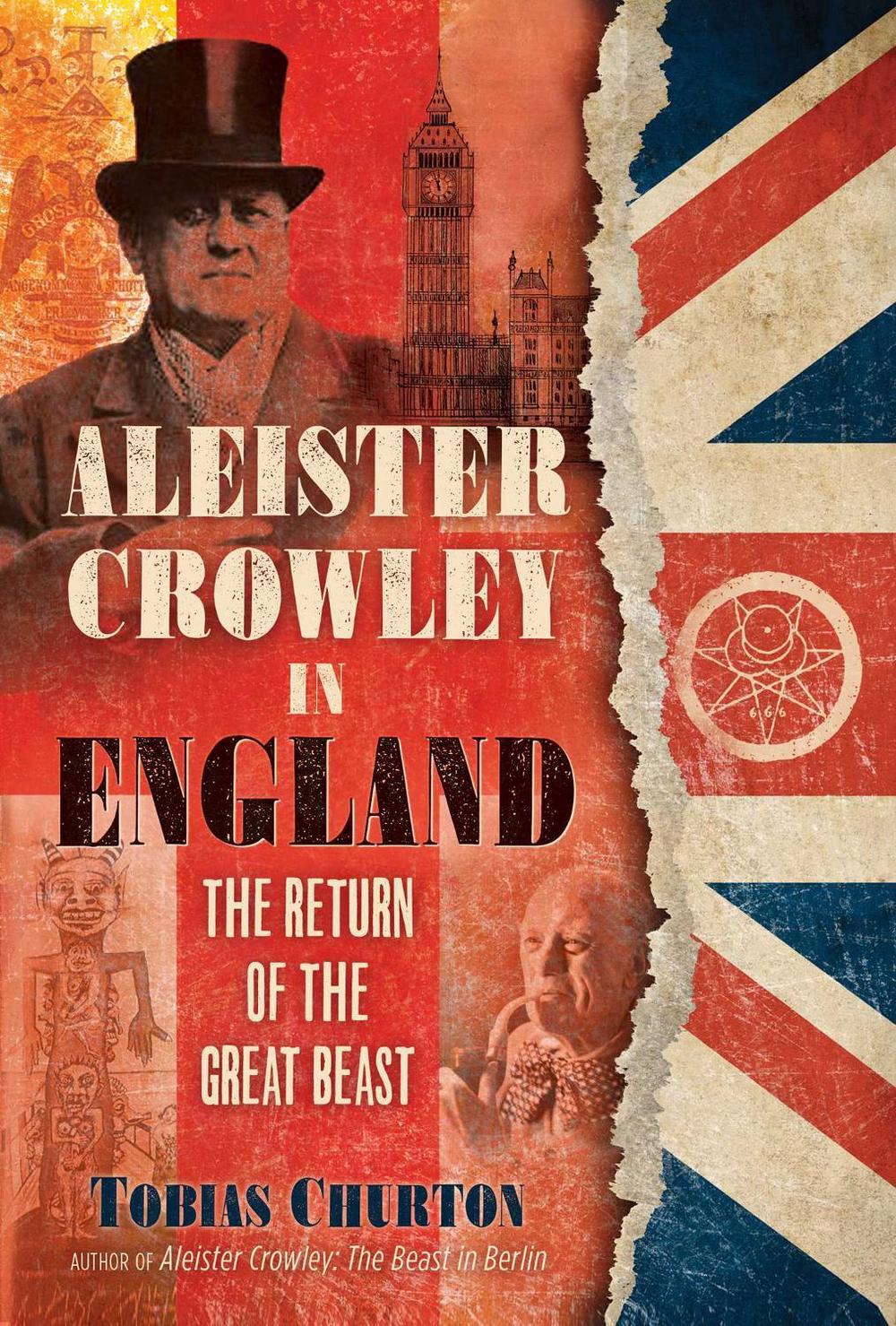Aleister Crowley in England by Tobias Churton - ISBN: 9781644112311