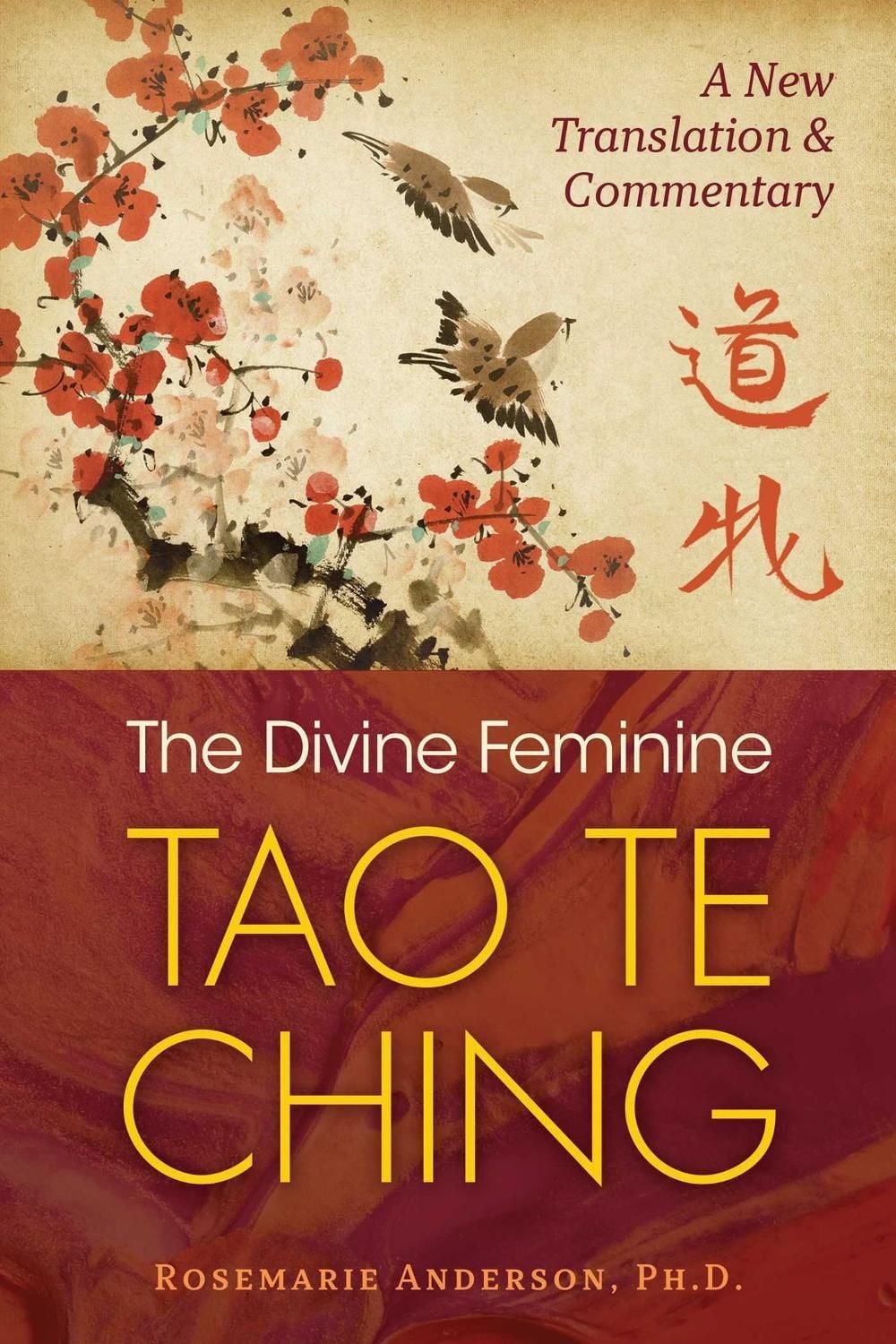 The Divine Feminine Tao Te Ching by Rosemarie Anderson - ISBN: 9781644112465