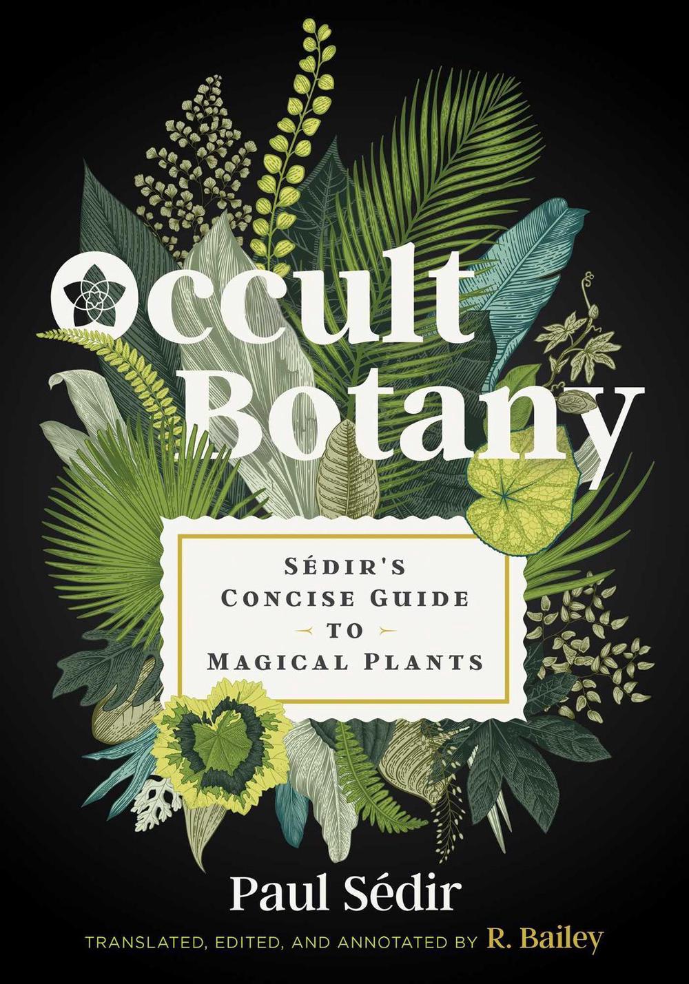 Occult Botany by Paul Sédir - ISBN: 9781644112601