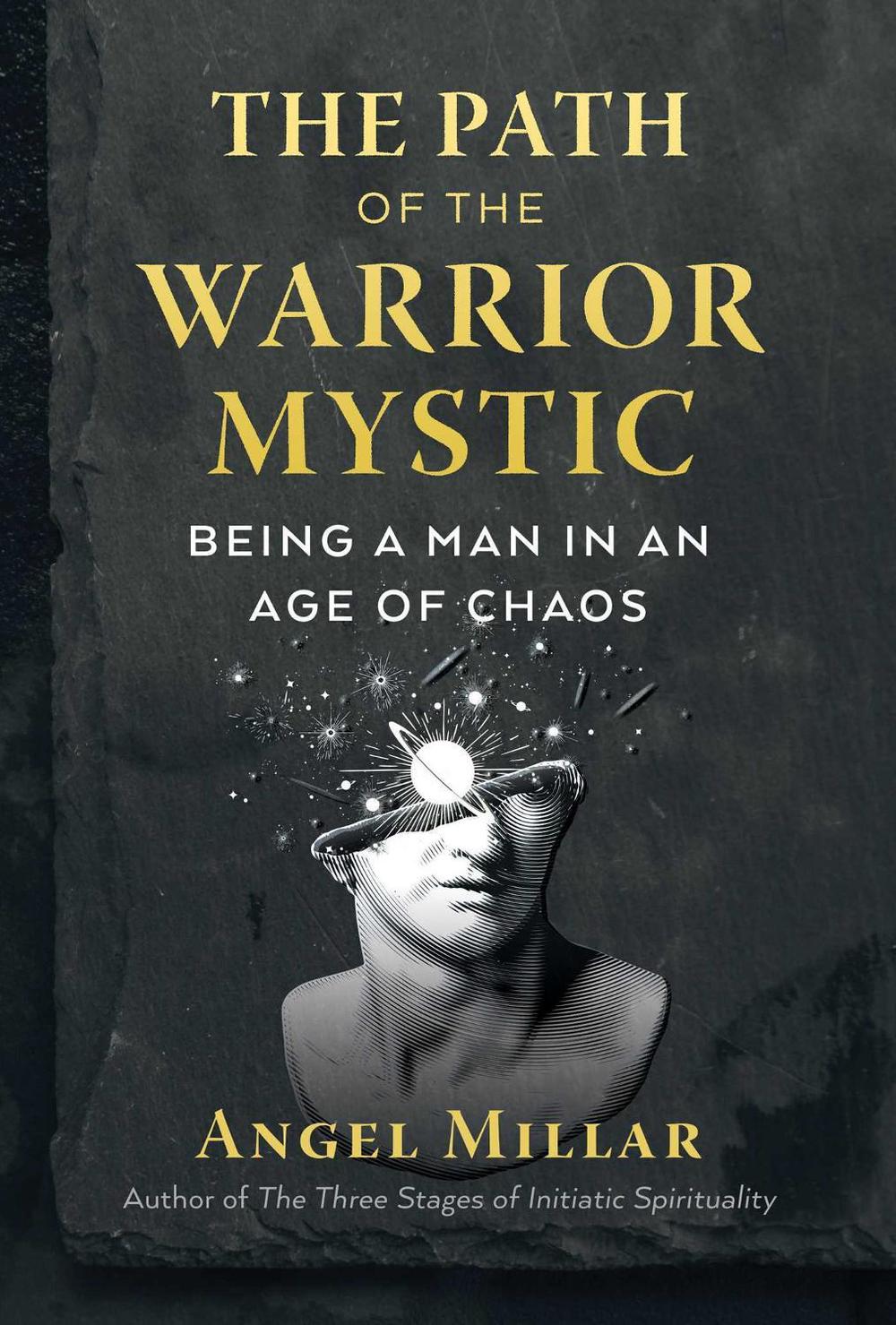 The Path of the Warrior-Mystic by Angel Millar - ISBN: 9781644112670