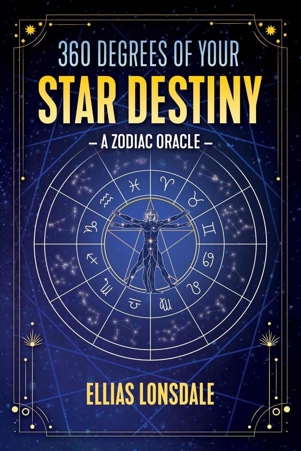 360 Degrees of Your Star Destiny by Ellias Lonsdale - ISBN: 9781644112823